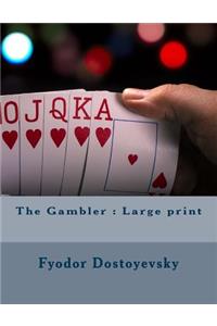 The Gambler