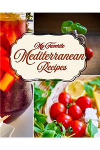 My Favorite Mediterranean Recipes