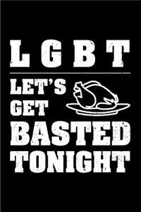 LGBT Let's Get Basted Tonight
