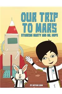 Our Trip to Mars