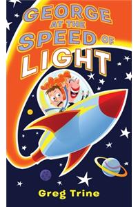 George at the Speed of Light
