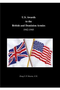 U.S. Awards to the British and Dominion Armies 1942-1945