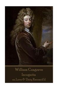 William Congreve - Incognita