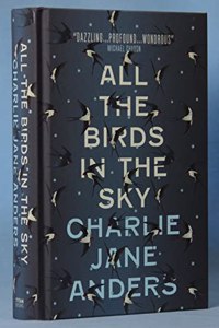 ALL THE BIRDS IN THE SKY SIGNED GO
