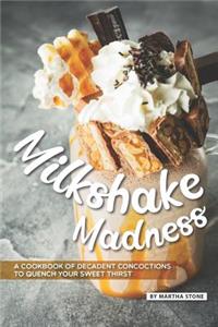 Milkshake Madness