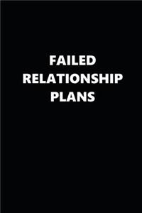 2019 Weekly Planner Funny Failed Relationship Plans Black White 134 Pages
