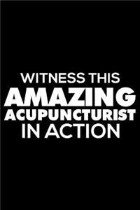 Witness This Amazing Acupuncturist in Action