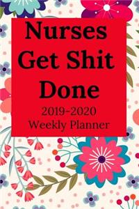 Nurses Get Shit Done