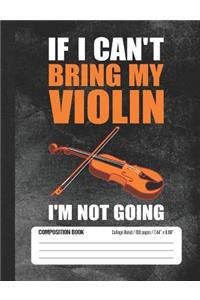 If I Can't Bring My Violin I'm Not Going
