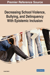 Decreasing School Violence, Bullying, and Delinquency With Epistemic Inclusion