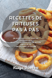 Recettes de friteuses pas à pas