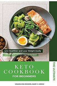 The Ultimate Keto Diet Cookbook for Beginners