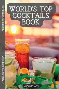 World's Top Cocktails Book