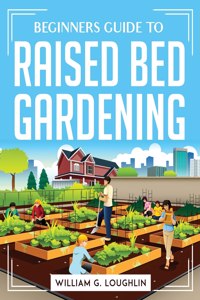 Beginners Raised Bed Gardening