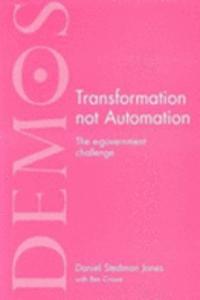 Transformation Not Automation