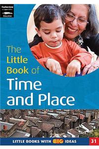 The Little Book of Time and Place