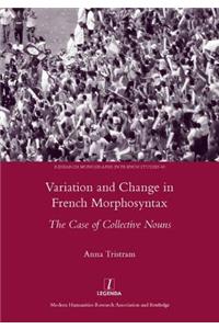 Variation and Change in French Morphosyntax