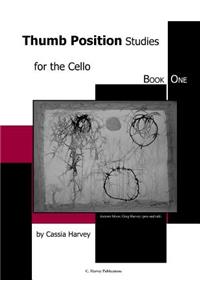 Thumb Position Studies for the Cello, Book One