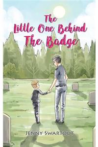 The Little One Behind the Badge
