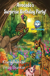 Avocado's Surprise Birthday Party!
