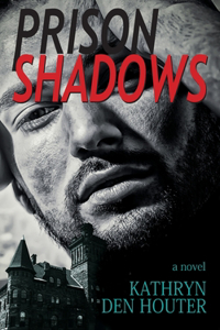 Prison Shadows