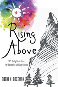 Rising Above
