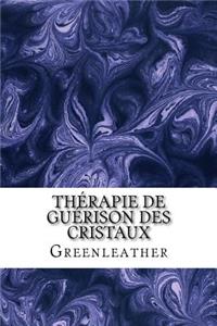 Thérapie de guérison des cristaux