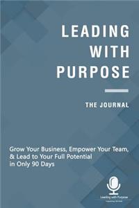 Leading with Purpose - The Journal