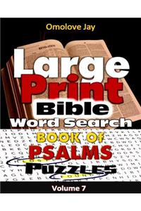 Large Print Bible WORD SEARCH ON THE BOOK OF PSALMS VOLUME 7.0