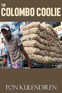 Colombo Coolie: The Story of a Labourer