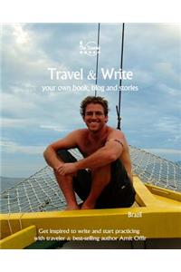 Travel & Write Your Own Book, Blog and Stories - Brazil