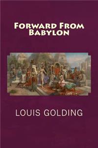 Forward from Babylon