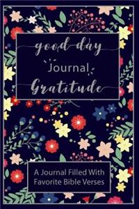 Good Day Gratitude Journal A Journal Filled With Favorite Bible Verses About Jes