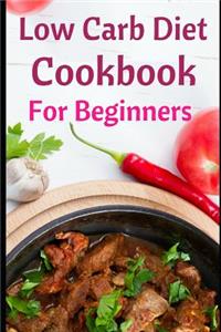 Low Carb Diet Cookbook for Beginners