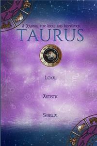 Taurus: A Journal for Ideas and Inspiration