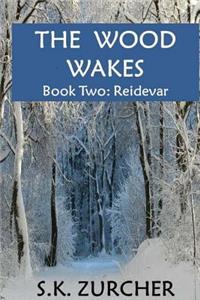 The Wood Wakes
