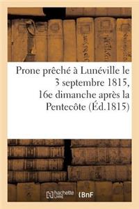 Prone Prêché À Lunéville Le 3 Septembre 1815, 16e Dimanche Après La Pentecôte