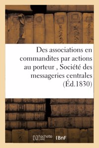 Des Associations En Commandites Par Actions Au Porteur. Société Des Messageries