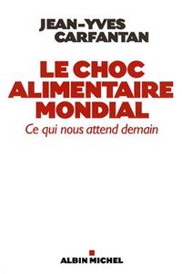 Choc Alimentaire Mondial (Le)