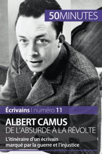 Albert Camus, de l'absurde à la révolte