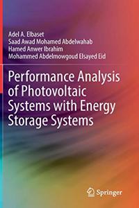 Performance Analysis of Photovoltaic Systems with Energy Storage Systems