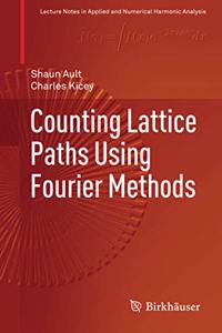 Counting Lattice Paths Using Fourier Methods