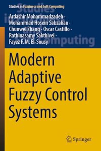 Modern Adaptive Fuzzy Control Systems