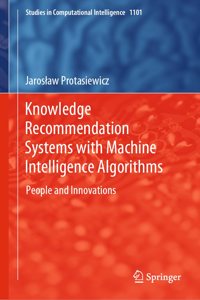 Knowledge Recommendation Systems with Machine Intelligence Algorithms: People and Innovations
