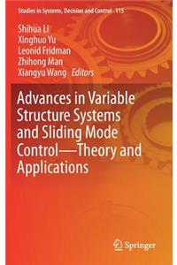 Advances in Variable Structure Systems and Sliding Mode Control--Theory and Applications