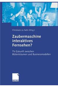 Zaubermaschine Interaktives Fernsehen?