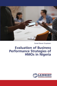 Evaluation of Business Performance Strategies of HMOs in Nigeria