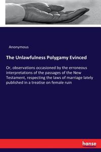 Unlawfulness Polygamy Evinced