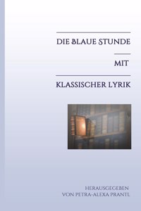 blaue Stunde mit klassischer Lyrik