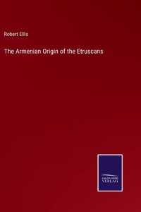 Armenian Origin of the Etruscans